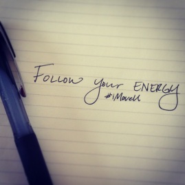 Follow your energy